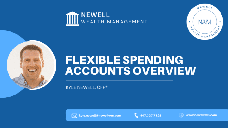 3-things-to-know-about-flexible-spending-accounts-newell-wealth